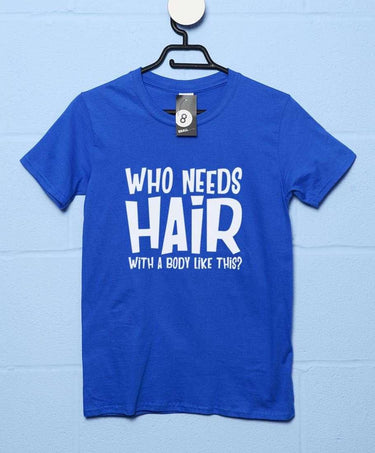 Don't Need Hair Unisex T-Shirt For Men And Women 8Ball